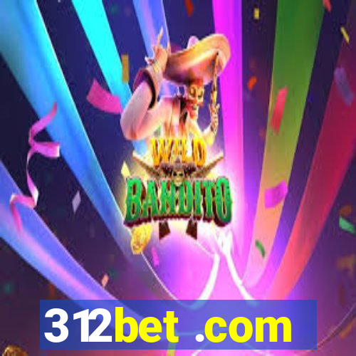 312bet .com